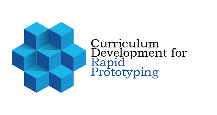 Curriculum Development for Rapid Prototyping in Engineering Education (CDRP-EN)