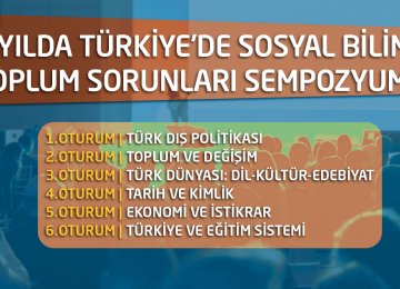 The Symposium on Social Sciences and Social Issues in Türkiye in the 21st Century Has Concluded The Symposium on Social Sciences and Social Issues in Türkiye in the 21st Century Has Concluded